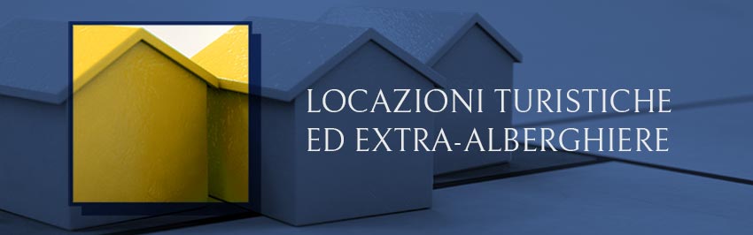 Adempimenti burocratici e fiscali per locazioni extra alberghiere
